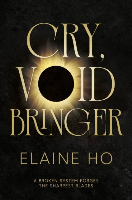 Ho, Elaine | Cry, Voidbringer