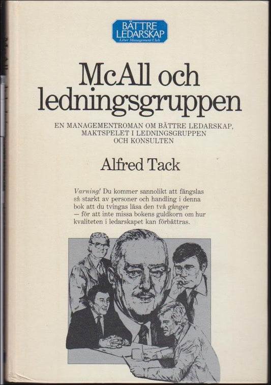 Tack, Alfred | McAll och ledningsgruppen