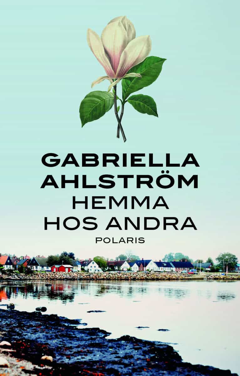 Ahlström, Gabriella | Hemma hos andra