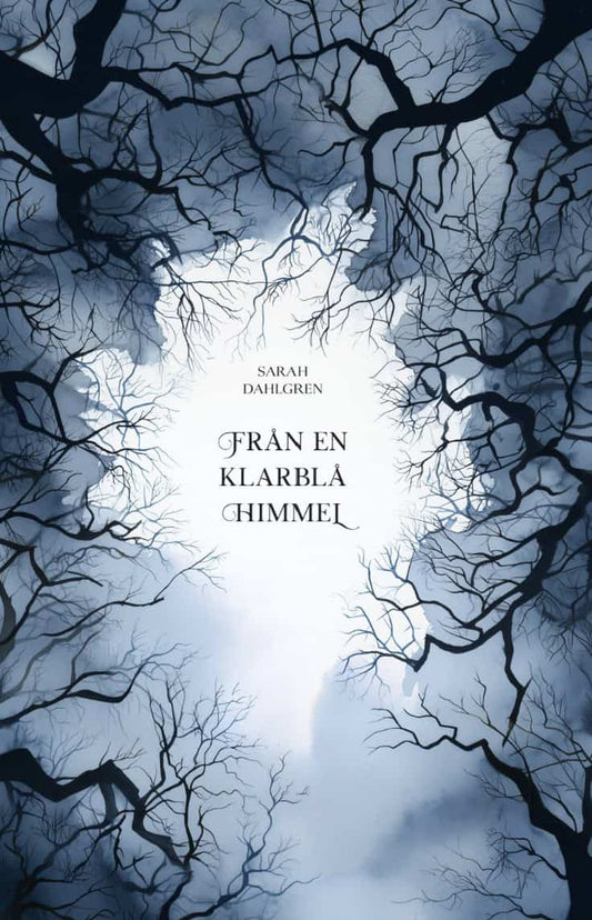 Dahlgren, Sarah | Från en klarblå himmel