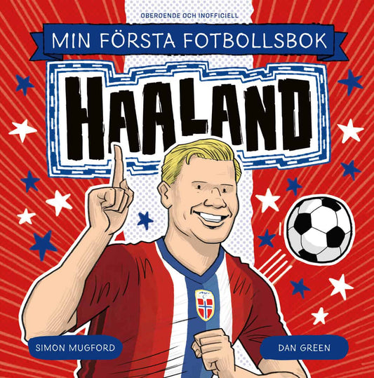 Mugford, Simon | Min första fotbollsbok. Haaland