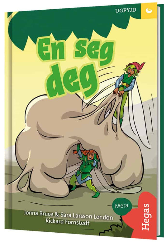 Bruce, Jonna | Larsson Lendon, Sara | Fröet : UGPYJD – En seg deg