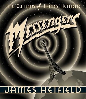Hetfield, James | Messengers