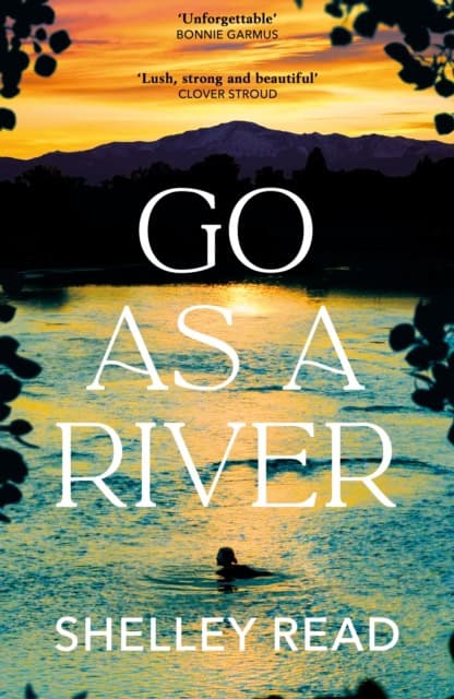 Read, Shelley | Go as a River