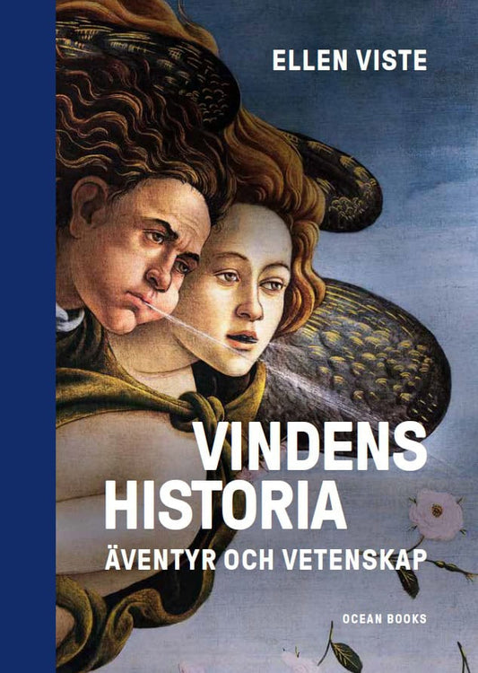 Viste, Ellen | Vindens historia : Äventyr och vetenskap