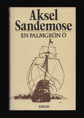 Sandemose, Aksel | En palmgrön ö : Ett äventyr från kung Rhascall den sjuttondes tid