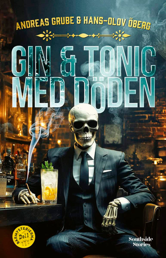 Grube, Andreas | Öberg, Hans-Olov | Gin & tonic med Döden