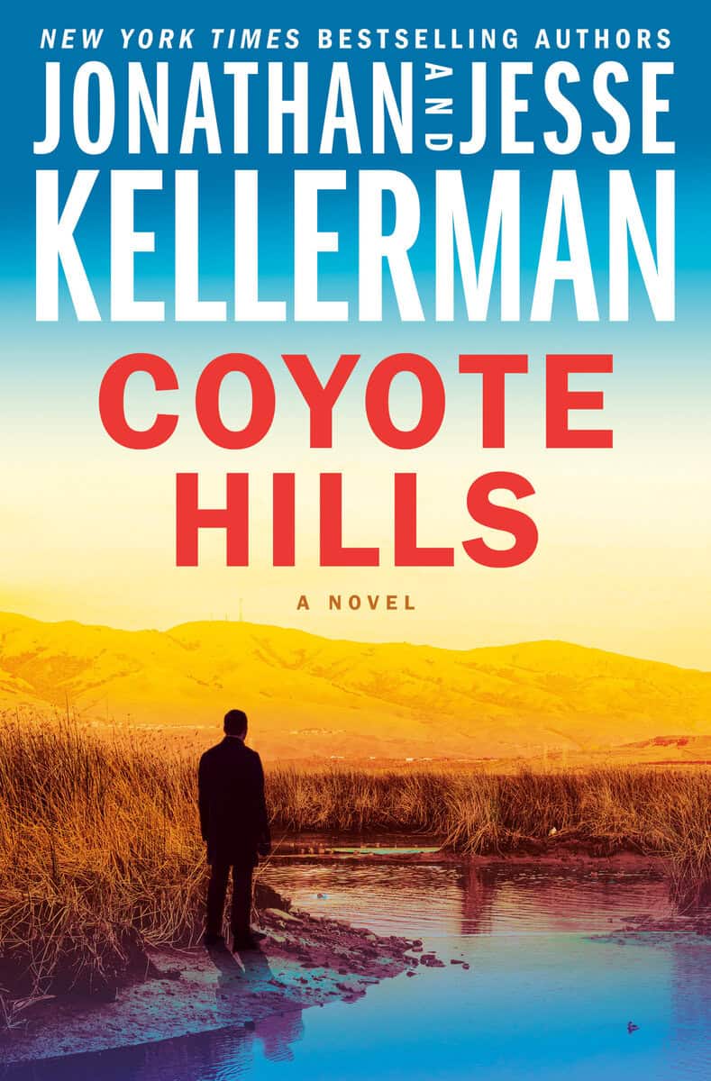 Kellerman, Jonathan | Kellerman, Jesse | Coyote Hills : A Novel