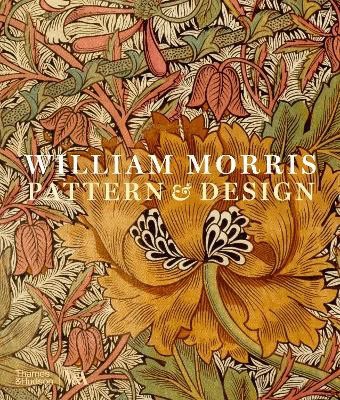 Lister, Jenny | William Morris : Pattern & Design (Victoria and Albert Museum)