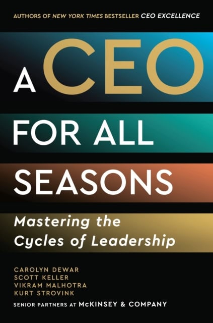 Dewar, Carolyn | A CEO for All Seasons