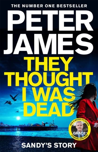 James, Peter | They Thought I Was Dead : Sandy's Story