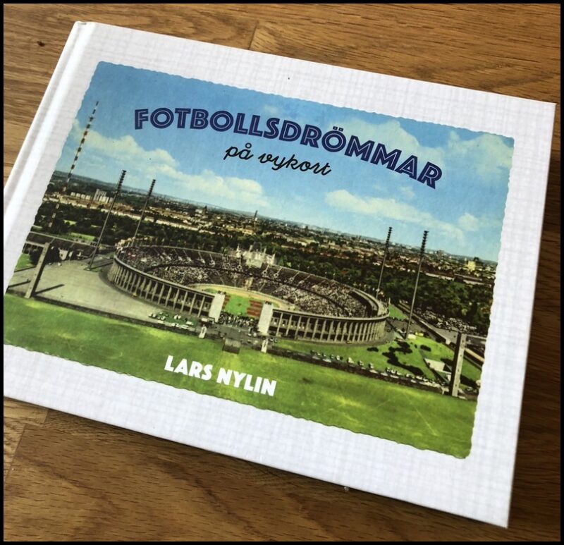 Nylin, Lars | Fotbollsdrömmar på vykort