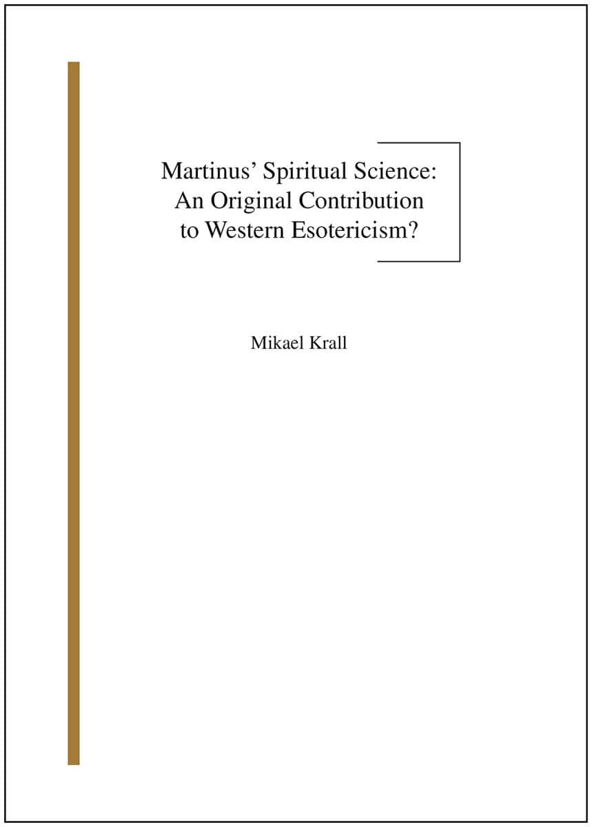Krall, Mikael | Martinus’ spiritual science : An original contribution to western esotericism?