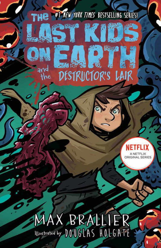 Brallier, Max | The Last Kids on Earth and the Destructor's Lair