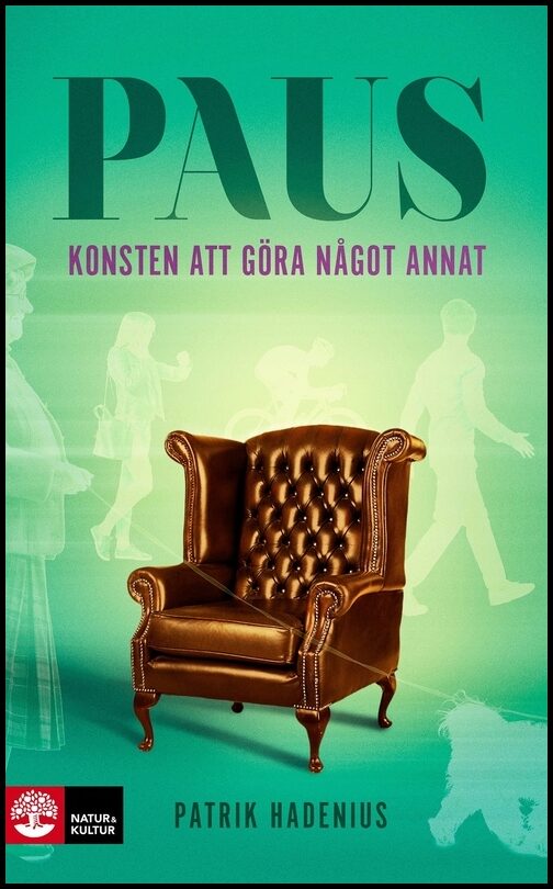 Hadenius, Patrik | Paus : Konsten att göra något annat