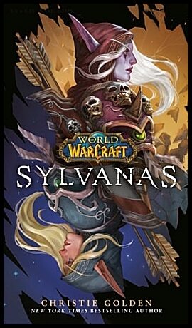 Golden, Christie | Sylvanas (World of Warcraft)