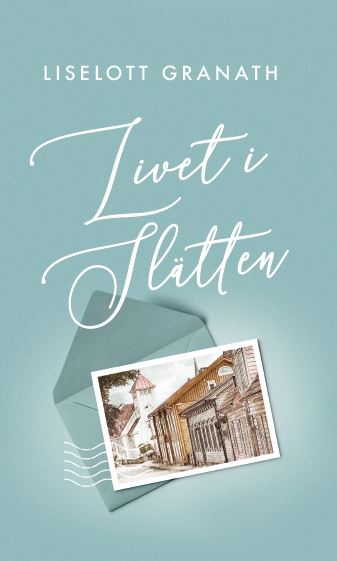 Granath, Liselott | Livet i Slätten