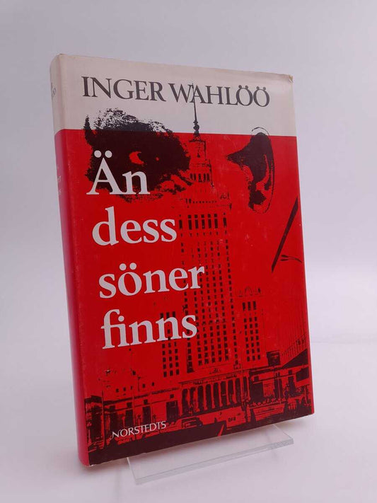 Wahlöö, Inger | Än dess söner finns : En dokumentär roman