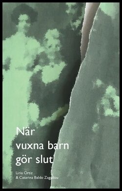 Baldo Zagadou, Catarina | Ortiz, Liria | När vuxna barn gör slut