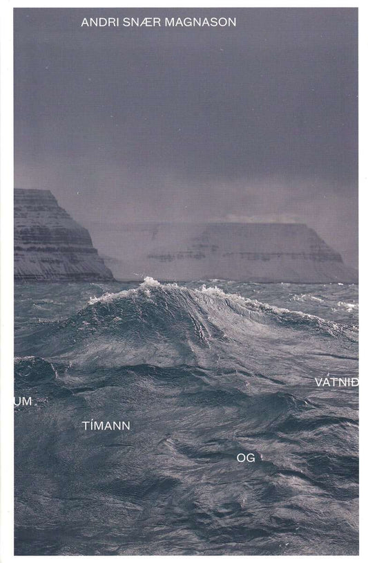 Magnason, Andri Snær | On Time and Water (Isländska)