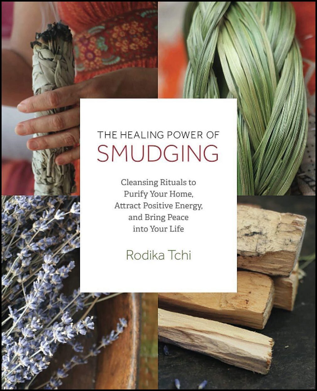 Tchi Rodika | Healing Power of Smudging
