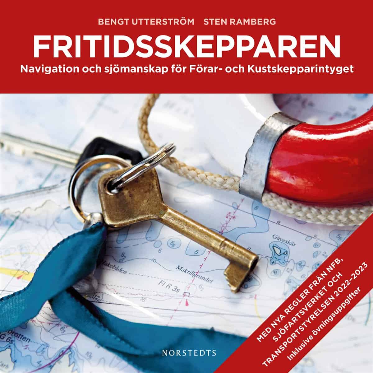 Ramberg, Sten | Utterström, Bengt | Fritidsskepparen : Navigation och sjömanskap för Förar- och Kustskepparintyget