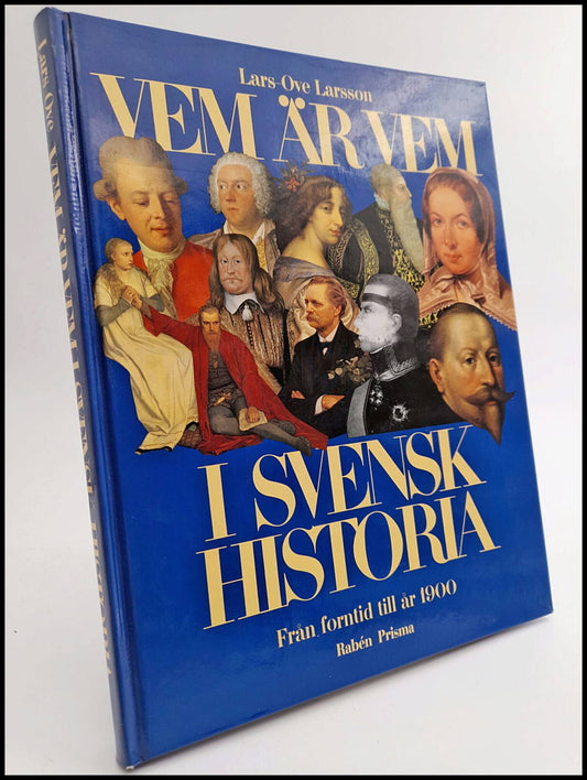 Larsson, Lars-Ove | Vem är vem i svensk historia : Från forntid till år 1900