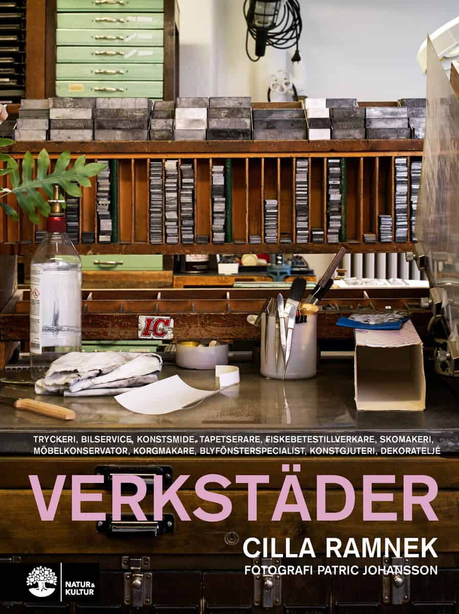 Ramnek, Cilla | Verkstäder : Tryckeri, bilservice, konstsmide, tapetserare, fiskebetestillverkare, skomakeri, möbelkonse...