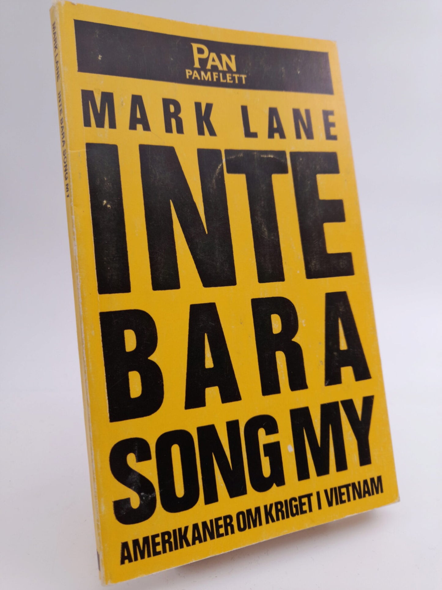 Lane, Mark | Inte bara Song My : Amerikaner om kriget i Vietnam