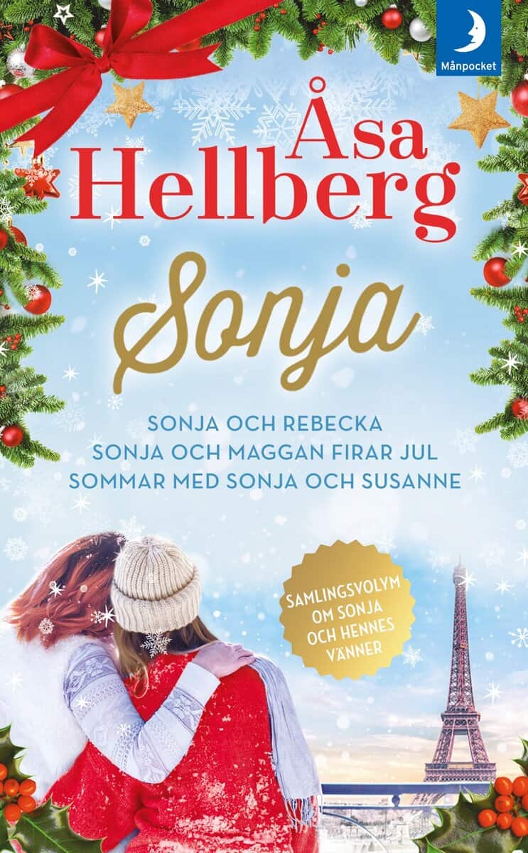 Hellberg, Åsa | Samlingsvolym om Sonja och hennes vänner. Sonja och Rebecka | Sonja och Maggan firar jul | Sommar med So...
