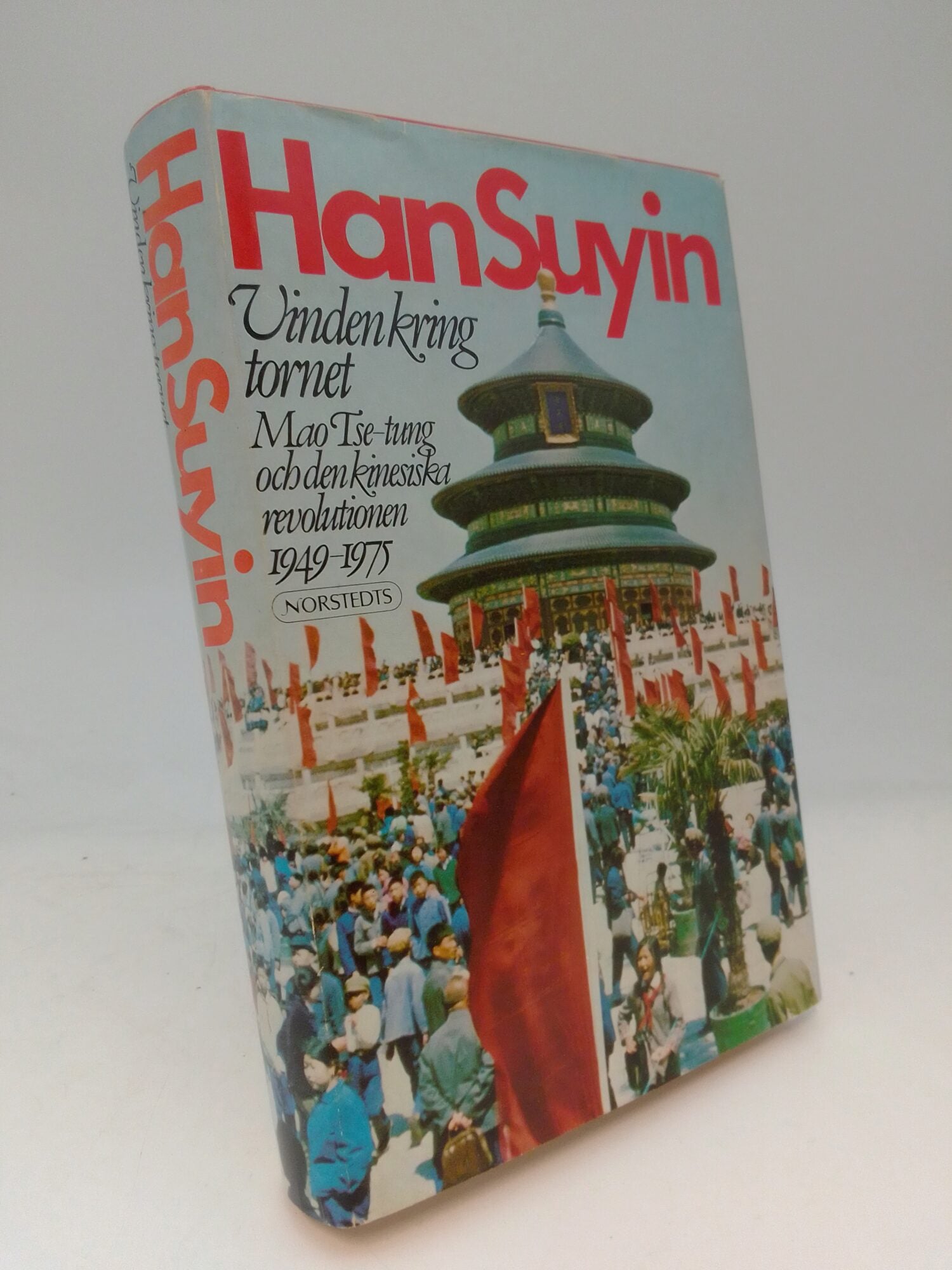Han, Suyin | Vinden kring tornet : Mao Tse-tung och den kinesiska revolutionen 1949-1975