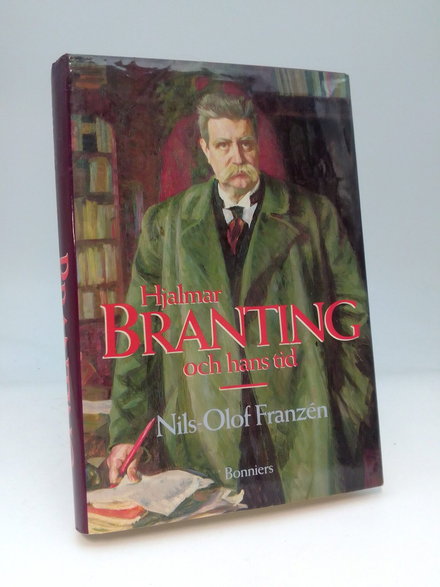 Franzén, Nils-Olof | Hjalmar Branting och hans tid : En biografi