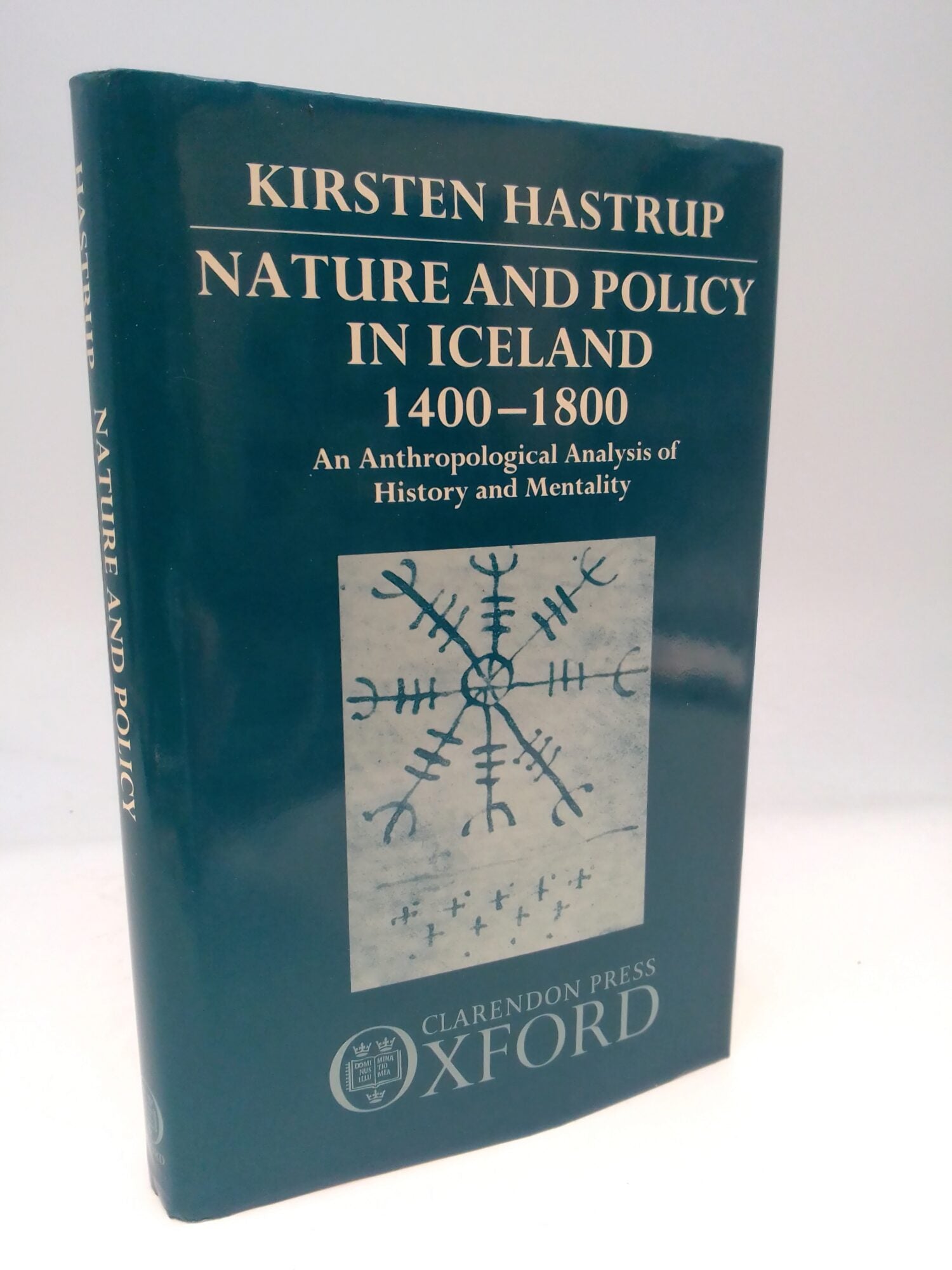 Hastrup, Kirsten | Nature and policy in Iceland 1400-1800 : An anthropological analysis of history and mentality