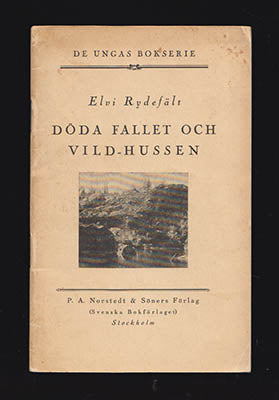 Rydefält, Elvi | Döda fallet och Vild-Hussen : [Huss, Magnus, (1755-1797)]