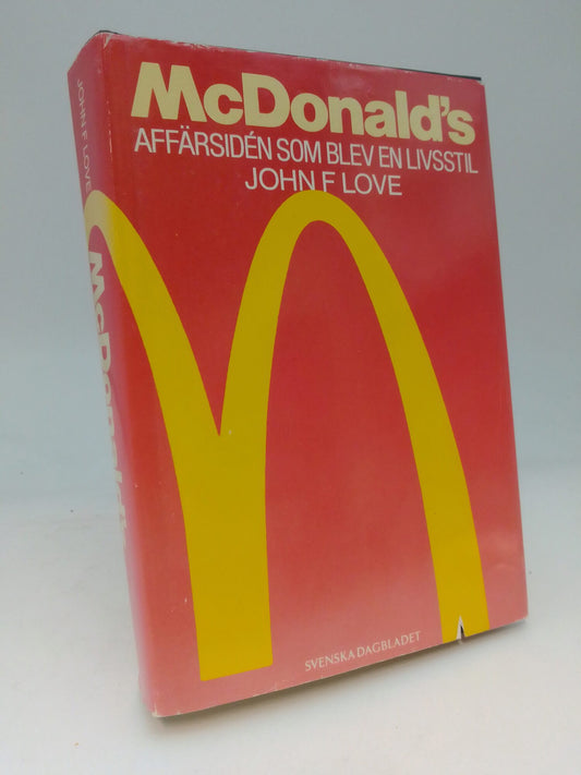 Love, John F. | McDonald's : Affärsidén som blev en livsstil