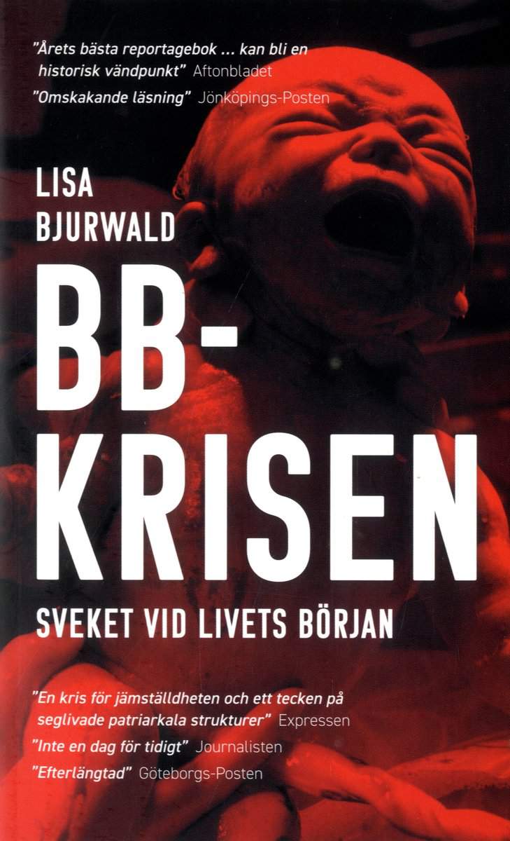 Bjurwald, Lisa | BB-krisen : Sveket vid livets början