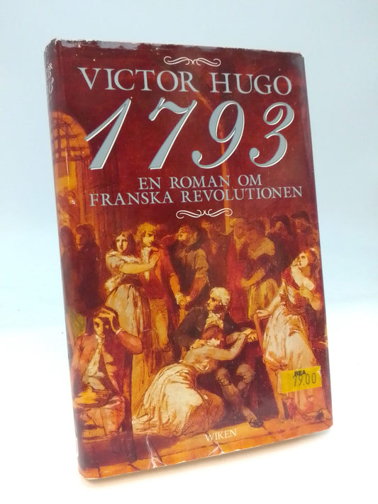 Hugo, Victor | 1793 : En roman om franska revolutionen