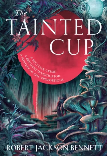 Bennett, Robert Jackson | The Tainted Cup