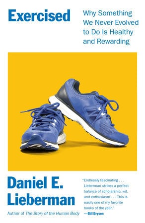 Lieberman, Daniel | Exercised