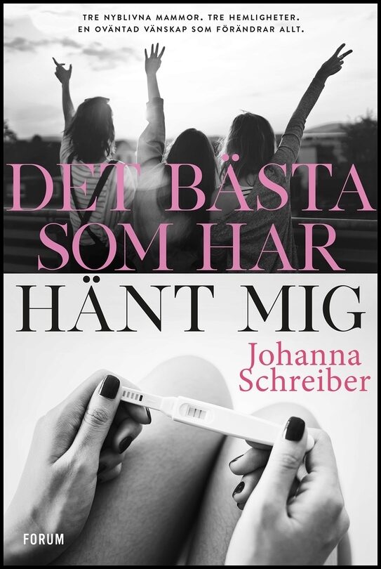Schreiber, Johanna | Det bästa som har hänt mig