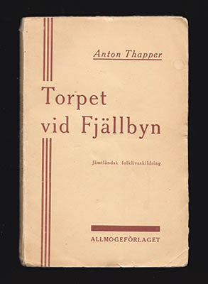 Thapper, Anton | Torpet vid fjällbyn : Jämtländsk folklivsskildring