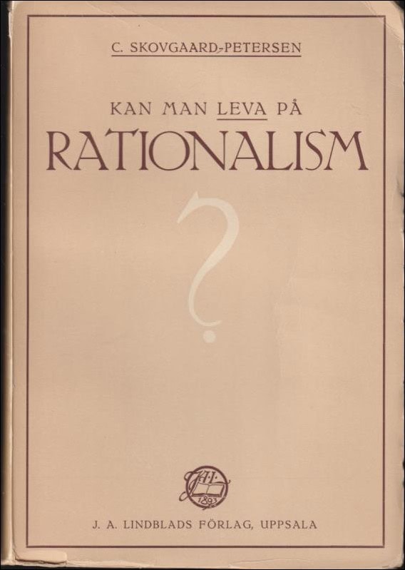 Skoovgaard-Petersen, C. | Kan man leva på rationalism?