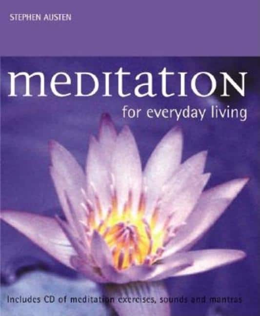 Austen Stephen | Meditation for Everyday Living