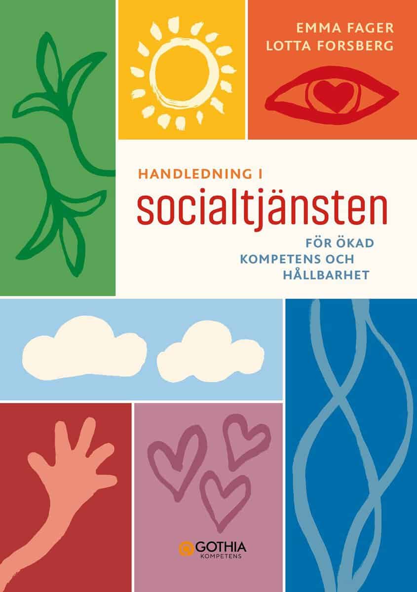 Fager, Emma | Forsberg, Lotta | Handledning i socialtjänsten : För ökad kompetens och hållbarhet