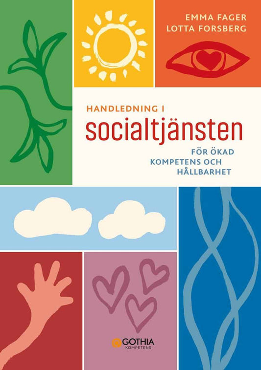 Fager, Emma | Forsberg, Lotta | Handledning i socialtjänsten : För ökad kompetens och hållbarhet