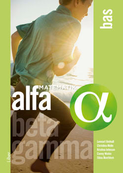 Undvall, Lennart | Melin, Christina | Johnson, Kristina | Welén, Conny | Åkerblom, Stina | Dahlin, Kerstin | Matematik A...