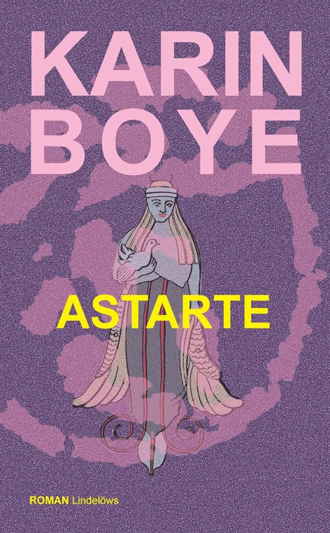 Boye, Karin | Astarte