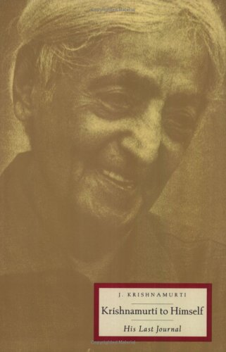 Krishnamurti, J | Krishnamurti To Himself : His Last Journal