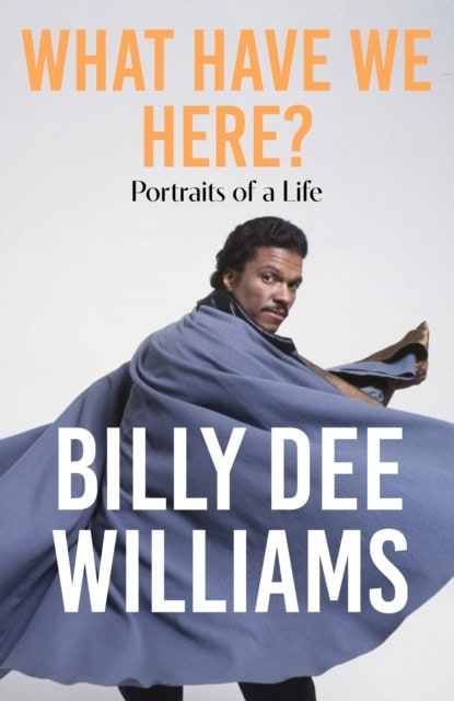 Williams, Billy Dee | What Have We Here