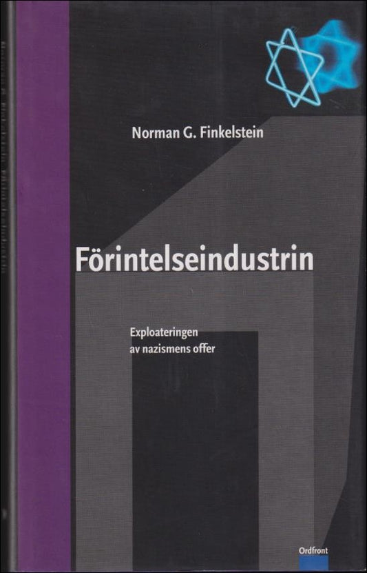 Finkelstein, Norman G. | Förintelseindustrin : Exploateringen av nazismens offer